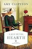 A Seat by the Hearth (An Amish Homestead Novel Book 3)