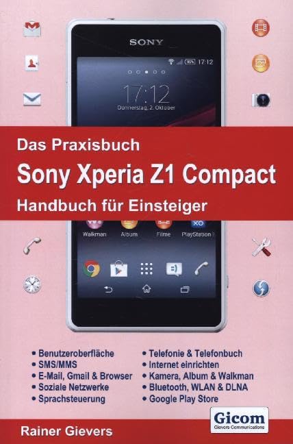 Das Praxisbuch Sony Xperia Z1 Compact - Handbuch für Einsteiger