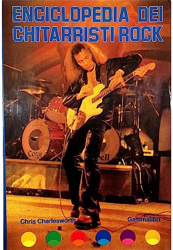  Enciclopedia dei chitarristi rock.