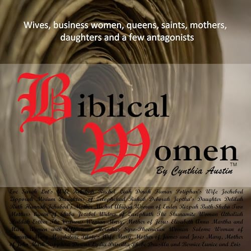 Biblical Women by Cynthia Austin by Cynthia Austin episode artwork
