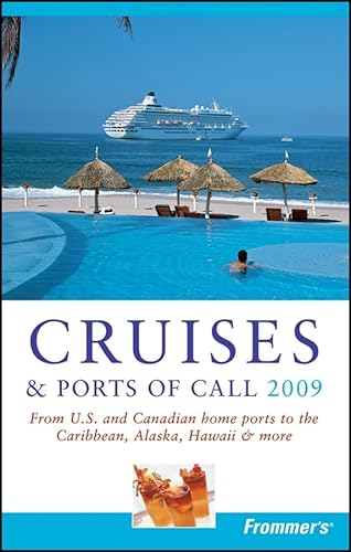 Frommer's Cruises and Ports of Call 2009 (Frommer's Complete Guides)