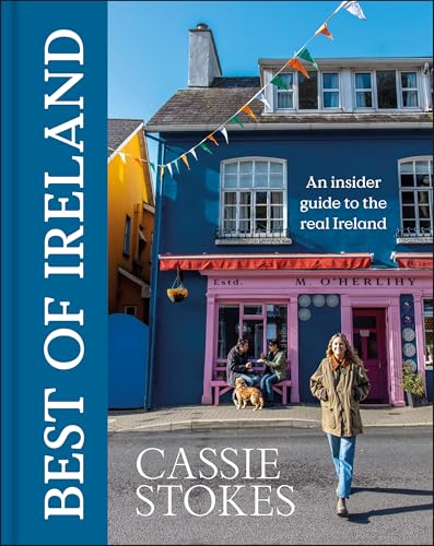 Best of Ireland: An Insider Guide to the Real Ireland