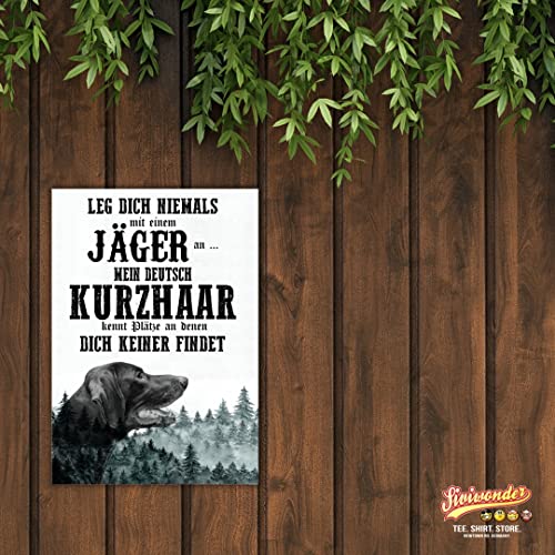 Schild DEUTSCH KURZHAAR Dog Hund Jäger Spruch Türschild Hundeschild Jagd Jagdhund Geschenkidee lustiger Spruch Hundemotiv Aluminium Wetterfestes Hundeschild