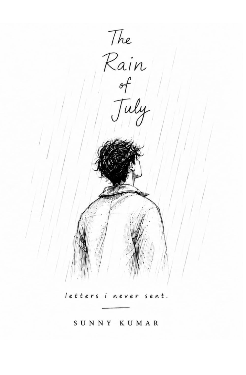 The Rain of July: letters i never sent