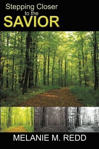 Stepping Closer To The Savior