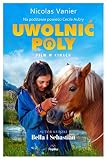 Uwolnić Poly - Nicolas Vanier 
