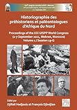 Historiographie des préhistoriens et paléontologues d'Afrique du nord: Proceedings of the XIX UISPP World Congress (2-7 September 2021, Meknes, Morocco) Session 19-G (English and French Edition)