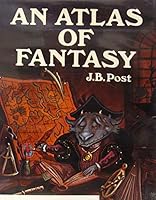 An Atlas of Fantasy 0345273990 Book Cover