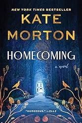 Monday Musings Book cover of Kate Morton The Homecoming