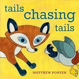 Tails Chasing Tails