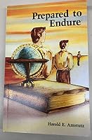 Prepared to endure: Nine essentials for missionary success B000715T94 Book Cover