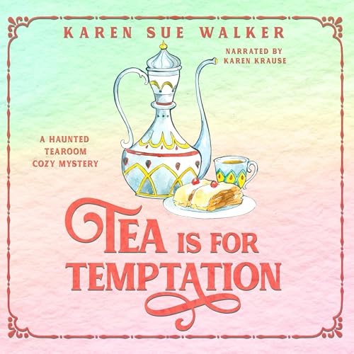 Tea is for Temptation | Karen Sue Walker episode artwork