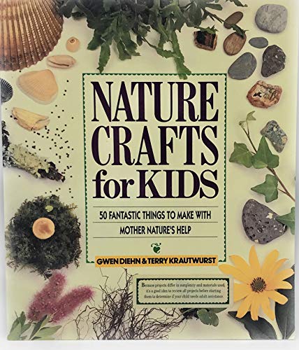Nature Crafts for Kids 0806906693 Book Cover