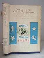 Once upon a river: A history of Pineville, Louisiana B0006BX0QO Book Cover