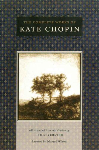 The Complete Works of Kate Chopin (Southern Literary Studies)