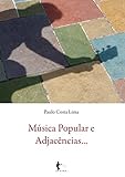  Música popular e adjacências… (Portuguese Edition)