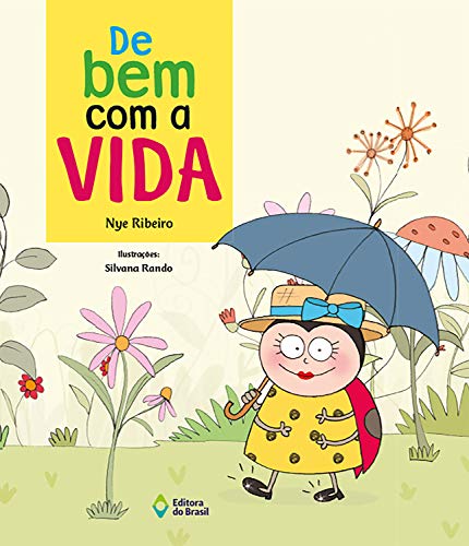 De bem com a vida (Hoje tem História!) (Portuguese Edition) eBook ...