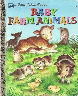 Baby Farm Animals 030760845X Book Cover
