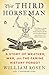 The Third Horseman: A Story of Weather, War, and the Famine History Forgot