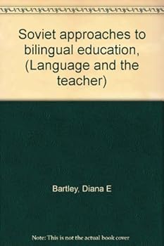 Unknown Binding Soviet approaches to bilingual education, (Language and the teacher) Book