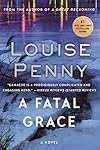 A Fatal Grace: A Chief Inspector Gamache Novel (Chief Inspector Gamache Novel, 2)