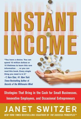 Instant Income: Strategies That Bring in the Cash (English Edition) PDF Ebook En Ligne