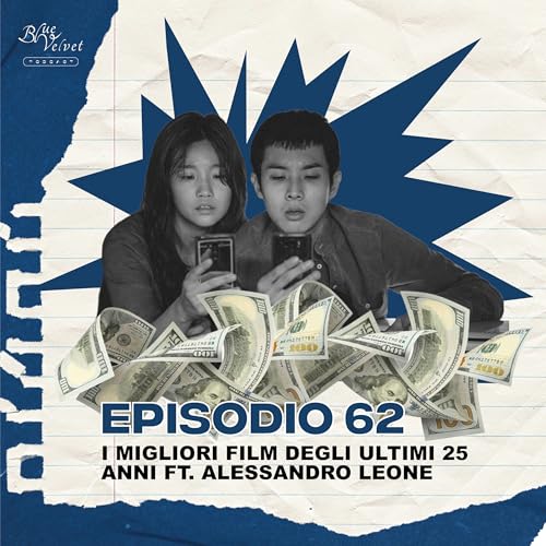 『Episodio 62 - I migliori film degli ultimi 25 anni ft Alessandro Leone』のカバーアート