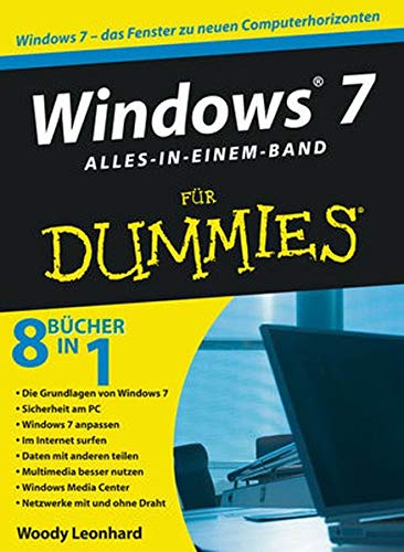 Windows 7 für Dummies, Alles-in-einem-Band Windows 7 für Dummies, Alles-in-einem-Band