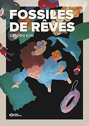 Fossiles de Rêves Broché – Illustré, 8 février 2017