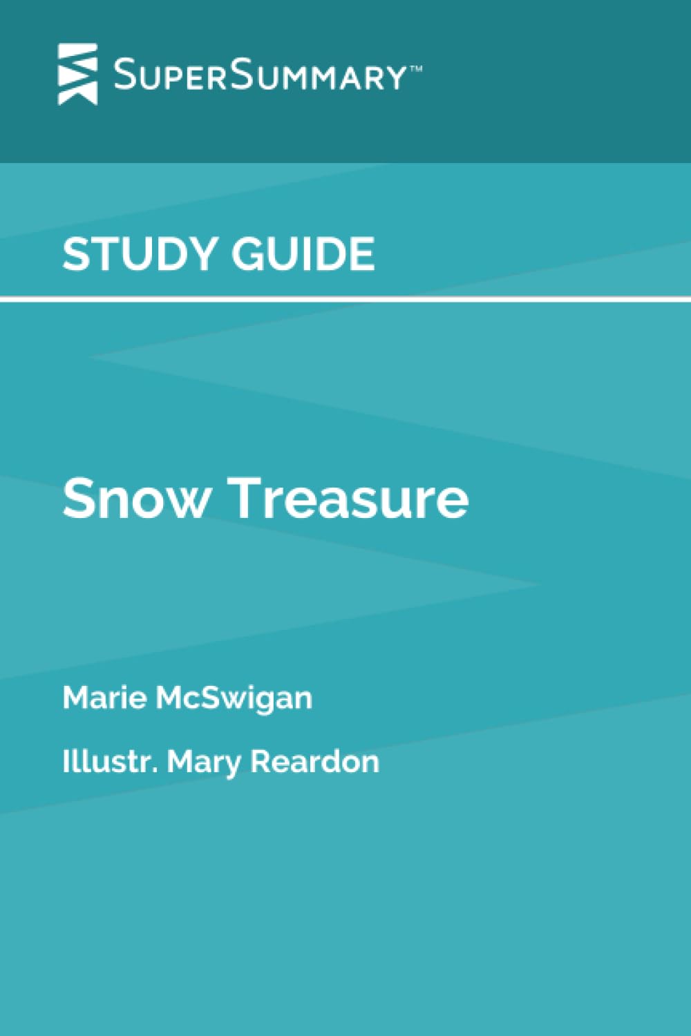 Study Guide: Snow Treasure by Marie McSwigan, Illustr. Mary Reardon (SuperSummary)