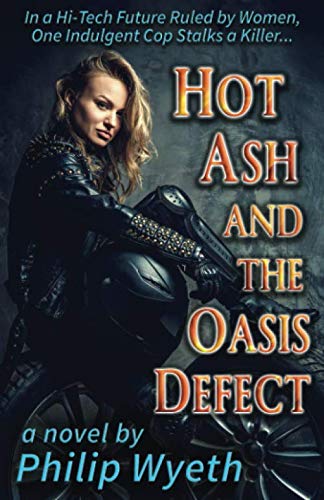 Hot Ash and the Oasis Defect (Ashley Westgard) 1099338190 Book Cover