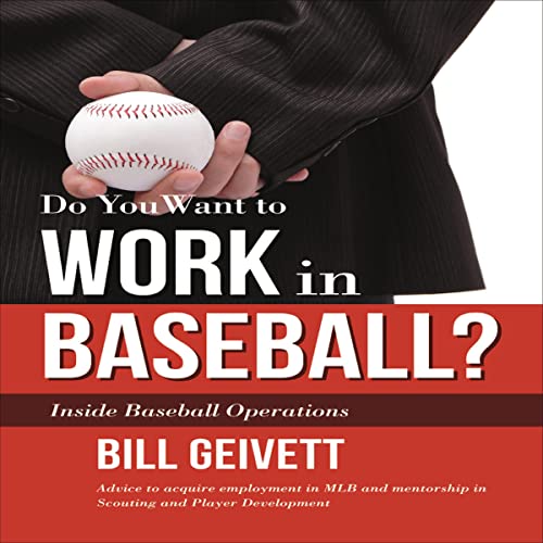 Do You Want to Work in Baseball? by Bill Geivett episode artwork
