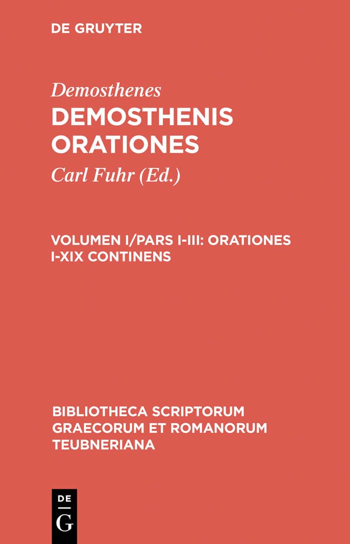 Orationes: Orationes I-XIX Continens: Volumen I/Pars I-III