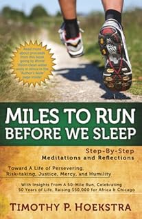 Miles to Run Before We Sleep: Step-By-Step Meditations and Reflections
