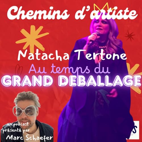 Natacha TERTONE au temps du Grand D&eacute;ballage