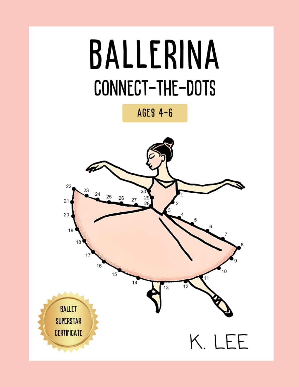 "Connect The Dots" For Kids: Ballerina Themed