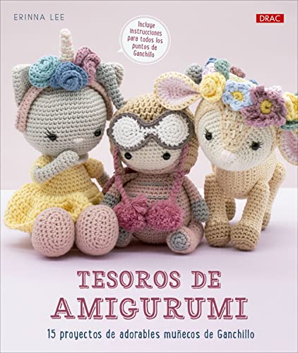 Tesoros de Amigurumi: 15 proyectos de adorables muñecos de ganchillo (SIN COLECCION)