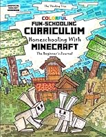 Colorful Fun-Schooling Curriculum - Homeschooling with Minecraft 1543127010 Book Cover