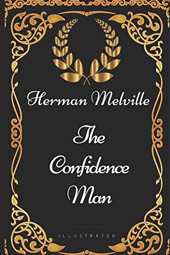 The Confidence-Man: By Herman Melville - Illust... 1521965315 Book Cover