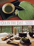 Tea in the East: Tea Habits Along the Tea Route