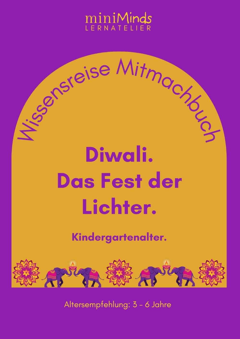 Wissensreise Mitmachbuch: Diwali. Das Fest der Lichter. Kindergartenalter