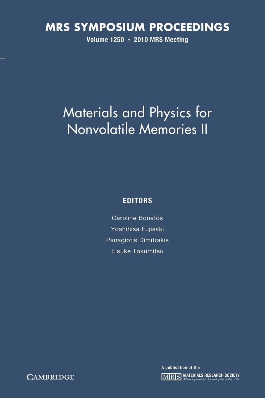 Materials and Physics for Nonvolatile Memories II: Volume 1250 (MRS Proceedings)