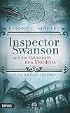  Inspector Swanson und die Mathematik des Mordens: Ein viktorianischer Krimi (Baker Street Bibliothek)