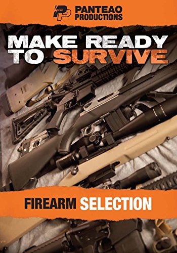 Image of Panteao Productions: Make Ready to Survive: Firearm Selection - PMRS07 - Prepper - Survival Training - Survivalist - Bugging out - Rifle - Carbine - Shotgun -Handgun - DVD