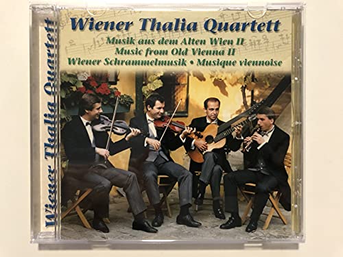 Wiener Thalia Quartett - Musik aus dem Alten Wien II - Music from Old Vienna II