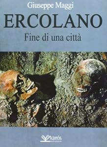 Ercolano. Fine di una città