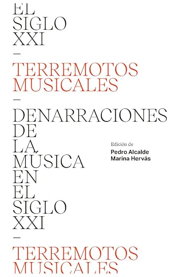 Terremotos Musicales: Denarraciones de la Musica en el Siglo XXI