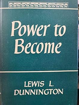 Unknown Binding POWER TO BECOME "Dunnington Book