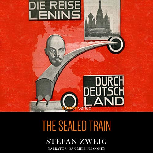 The Sealed Train by Stefan Zweig episode artwork