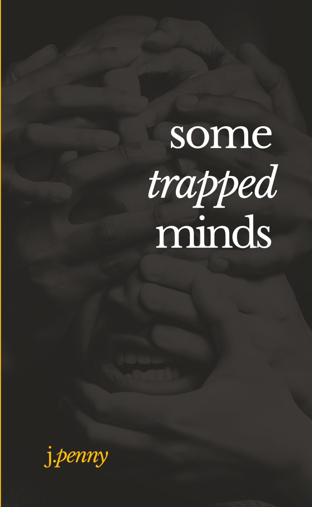 Some Trapped Minds